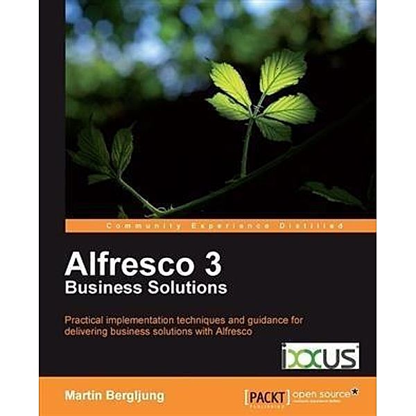 Alfresco 3 Business Solutions, Martin Bergljung