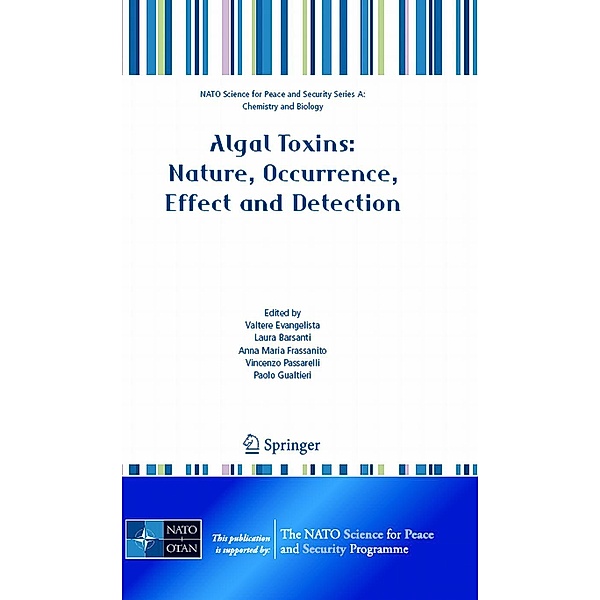 Algal Toxins: Nature, Occurrence, Effect and Detection / NATO Science for Peace and Security Series A: Chemistry and Biology