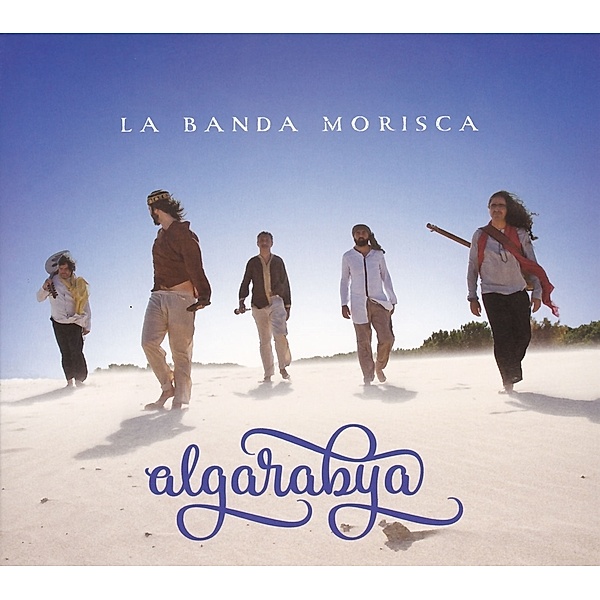 Algarabya, La Banda Morisca