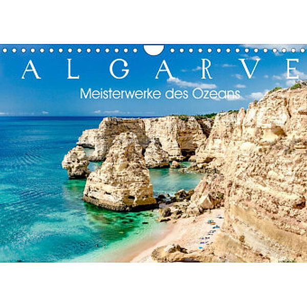 Algarve - Meisterwerke des Ozeans (Wandkalender 2022 DIN A4 quer), Dieter Meyer