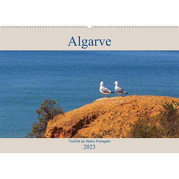 Algarve - Vielfalt im Süden Portugals (Wandkalender 2023 DIN A2 quer), Werner Rebel - we're photography