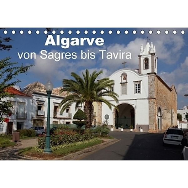 Algarve von Sagres bis Tavira (Tischkalender 2017 DIN A5 quer), Willy Brüchle