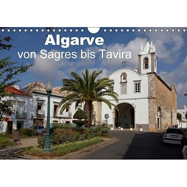 Algarve von Sagres bis Tavira (Wandkalender 2017 DIN A4 quer), Willy Brüchle