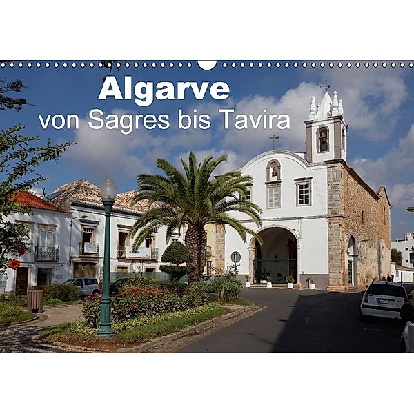 Algarve von Sagres bis Tavira (Wandkalender 2018 DIN A3 quer) Dieser erfolgreiche Kalender wurde dieses Jahr mit gleiche, Willy Brüchle