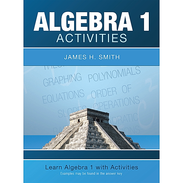 Algebra 1 Activities, James H. Smith