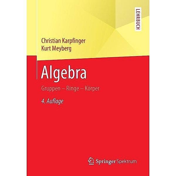 Algebra, Christian Karpfinger, Kurt Meyberg