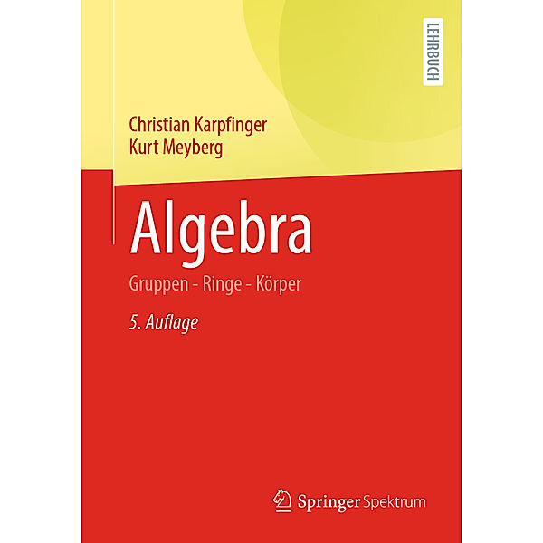 Algebra, Christian Karpfinger, Kurt Meyberg