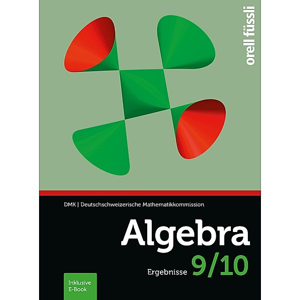 Algebra 9/10 Ergebnisse, Hansjürg Stocker, Cornelia Gehrer, Kopp Margrit, Andreas Stahel, Reto Weibel