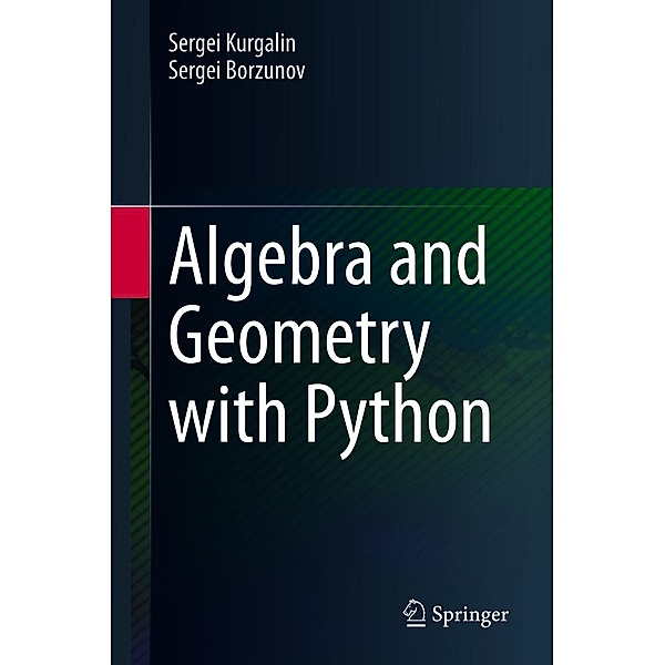 Algebra and Geometry with Python, Sergei Kurgalin, Sergei Borzunov