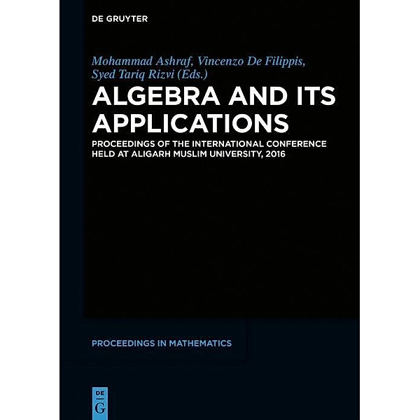 Algebra and Its Applications / De Gruyter Proceedings in Mathematics