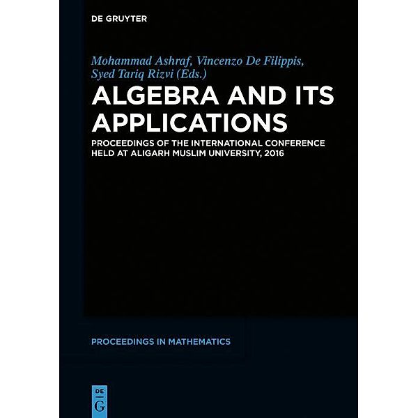 Algebra and Its Applications / De Gruyter Proceedings in Mathematics