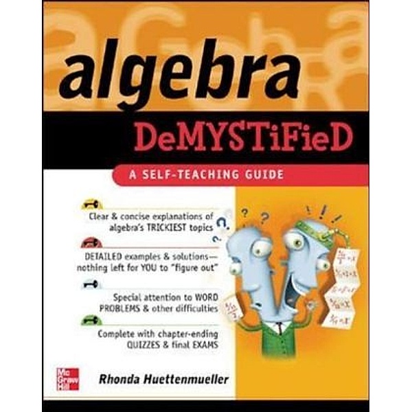 Algebra Demystified, Rhonda Huettenmueller