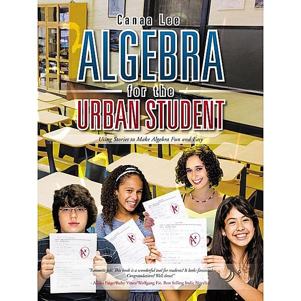 Algebra for the Urban Student, Canaa Lee
