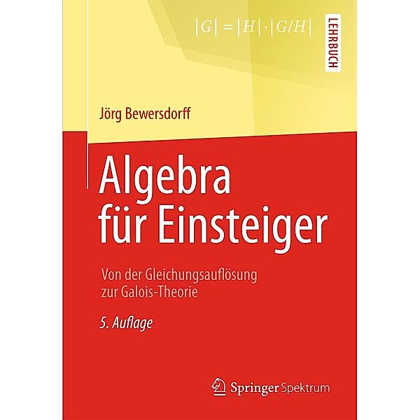 Algebra für Einsteiger, Jörg Bewersdorff