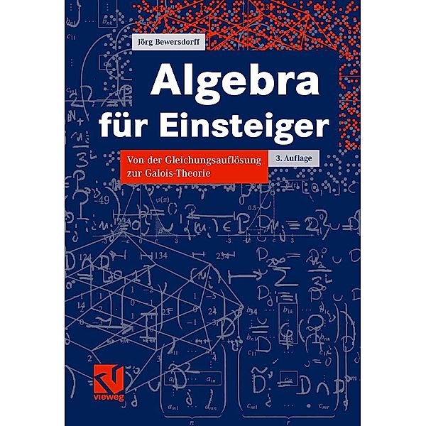 Algebra für Einsteiger, Jörg Bewersdorff