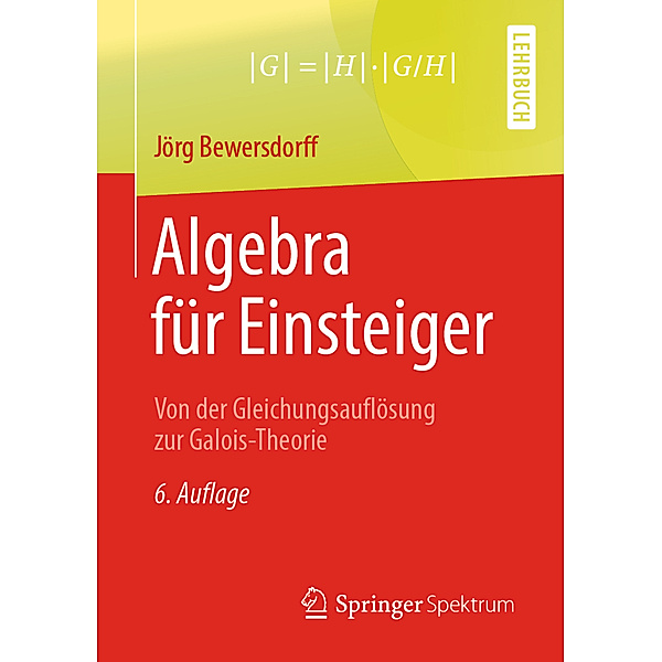 Algebra für Einsteiger, Jörg Bewersdorff