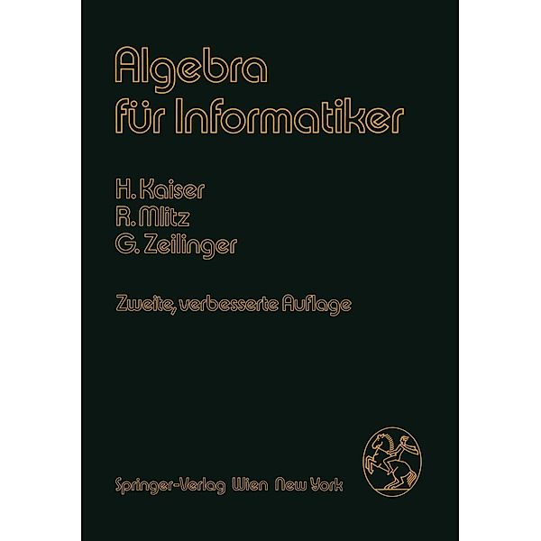 Algebra für Informatiker, H. Kaiser, R. Mlitz, G. Zeilinger
