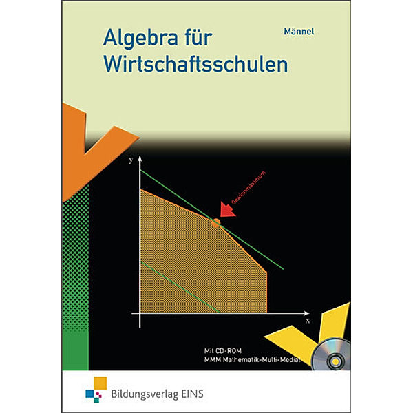 Algebra für Wirtschaftsschulen, Rolf Männel, Markus Heisterkamp