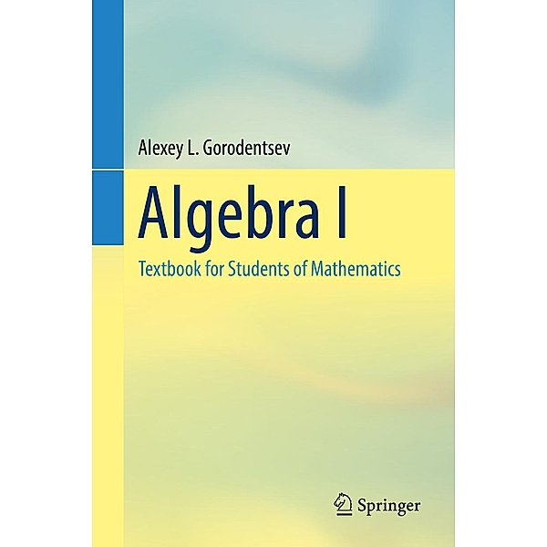 Algebra I, Alexey L. Gorodentsev