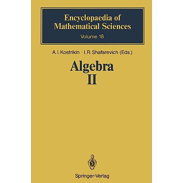 Algebra II / Encyclopaedia of Mathematical Sciences Bd.18