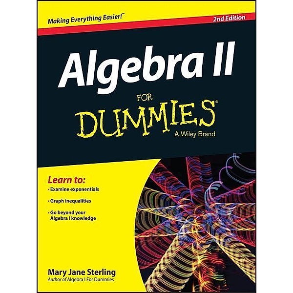 Algebra II For Dummies, Mary Jane Sterling