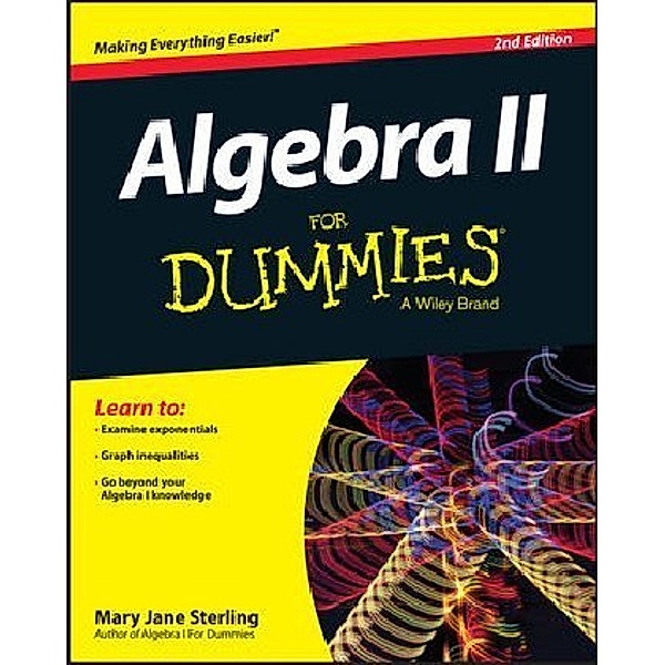 Algebra II For Dummies, Mary Jane Sterling