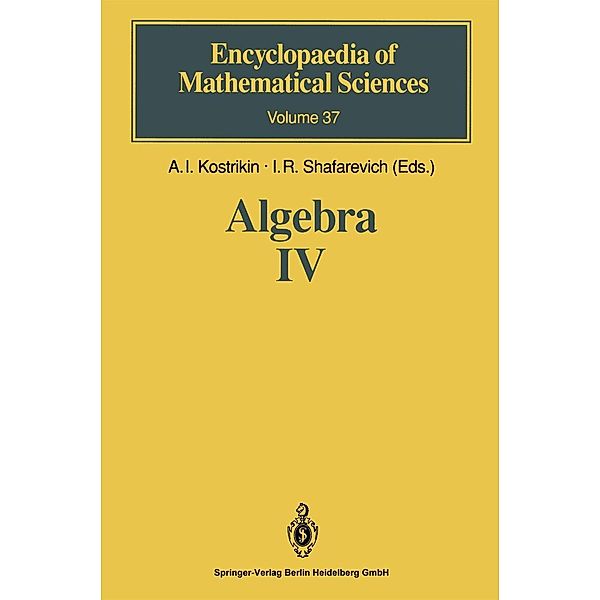 Algebra IV / Encyclopaedia of Mathematical Sciences Bd.37