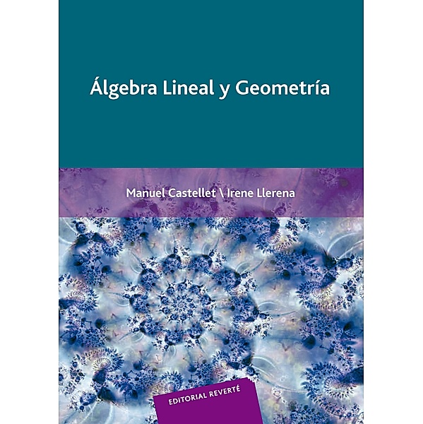 Álgebra lineal y geometría, Manuel Castellet, Irene Llerena