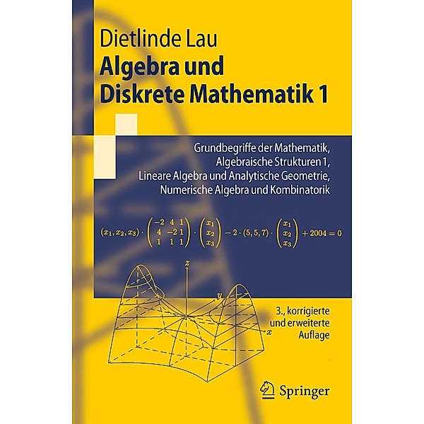 Algebra und Diskrete Mathematik 1 / Springer-Lehrbuch, Dietlinde Lau