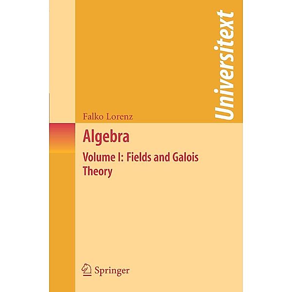 Algebra / Universitext, Falko Lorenz