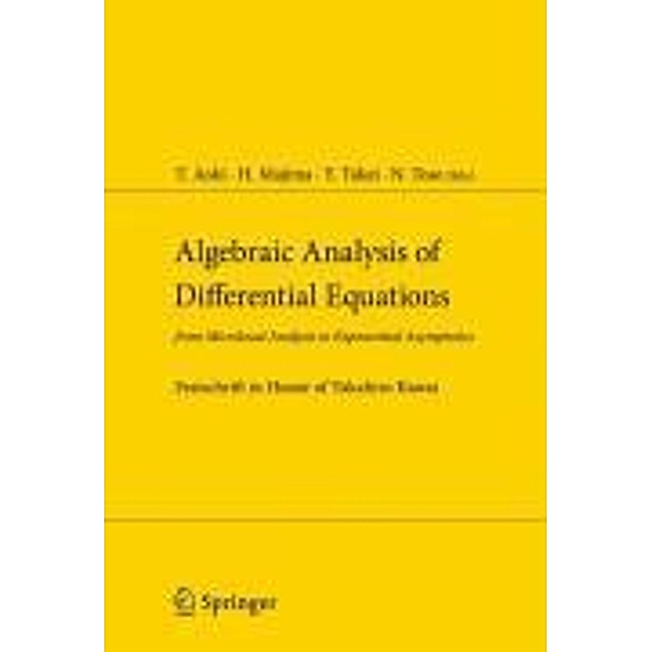 Algebraic Analysis of Differential Equations, Takashi Aoki, Yoshitsugu Takei, Hideyuki Majima, Nobuyuki Tose