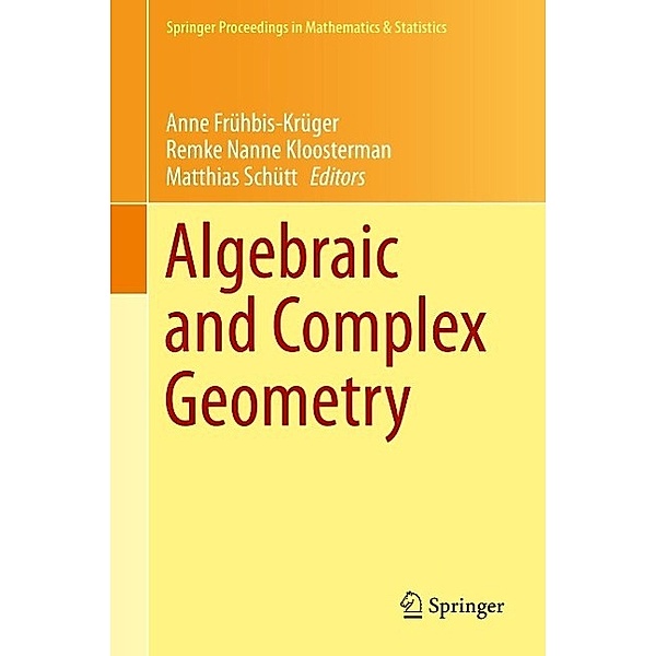 Algebraic and Complex Geometry / Springer Proceedings in Mathematics & Statistics Bd.71