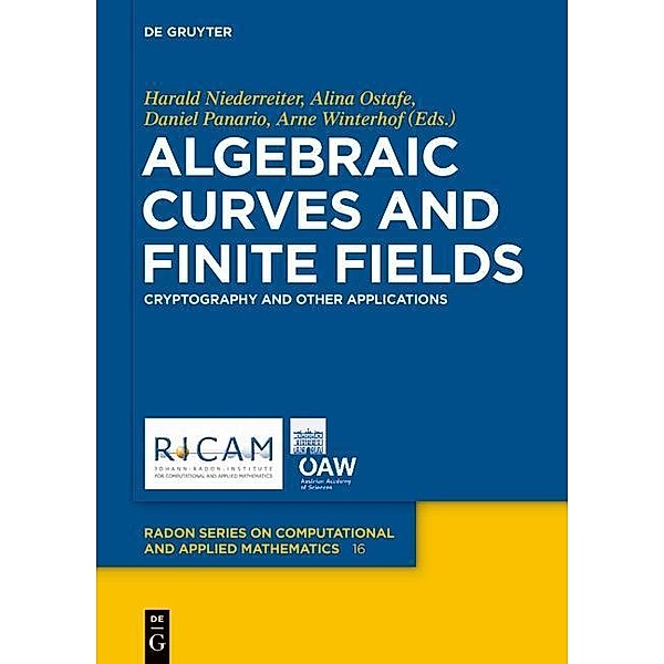Algebraic Curves and Finite Fields / Radon Series on Computational and Applied Mathematics Bd.16