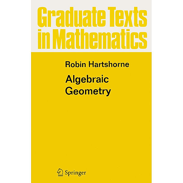 Algebraic Geometry, Robin Hartshorne