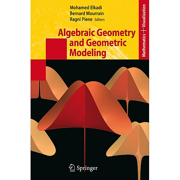 Algebraic Geometry and Geometric Modeling