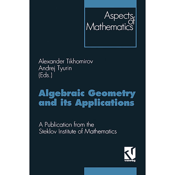 Algebraic Geometry and its Applications