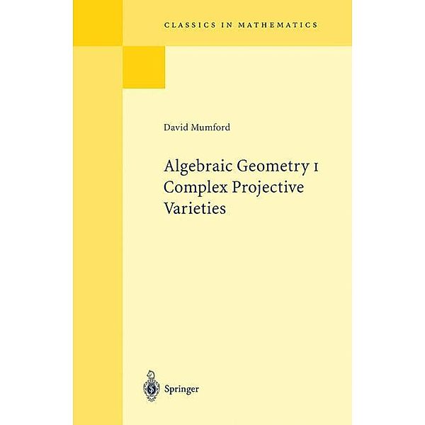Algebraic Geometry I, David Mumford
