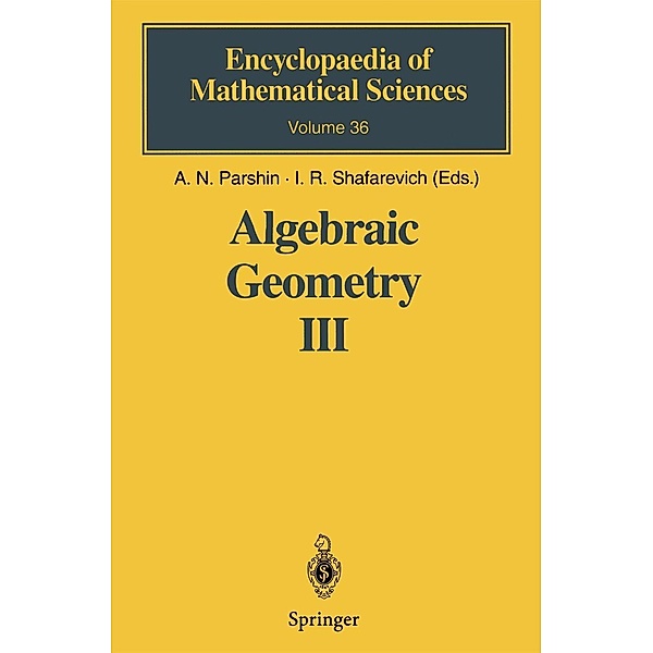 Algebraic Geometry III / Encyclopaedia of Mathematical Sciences Bd.36