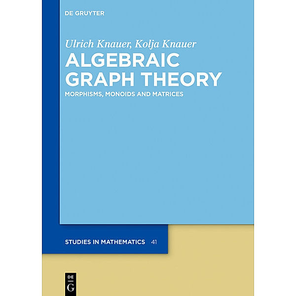 Algebraic Graph Theory, Ulrich Knauer, Kolja Knauer