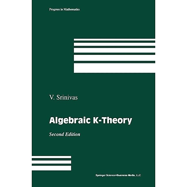 Algebraic K-Theory / Modern Birkhäuser Classics, Vasudevan Srinivas