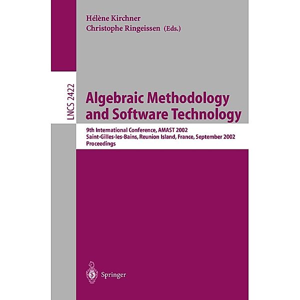 Algebraic Methodology and Software Technology / Lecture Notes in Computer Science Bd.2422