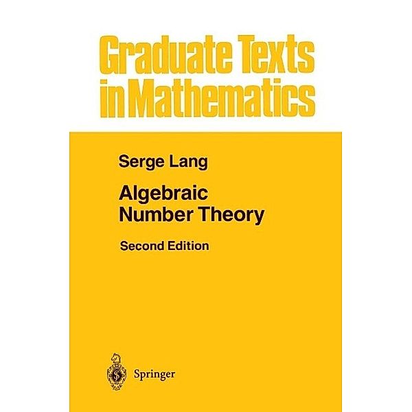 Algebraic Number Theory / Graduate Texts in Mathematics Bd.110, Serge Lang