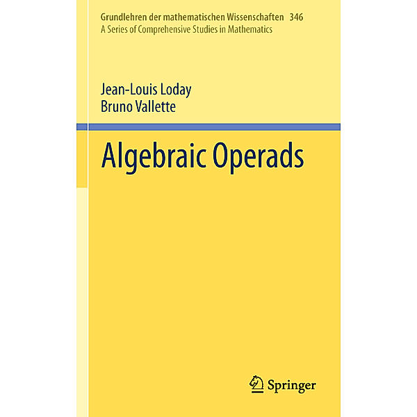 Algebraic Operads, Jean-Louis Loday, Bruno Vallette