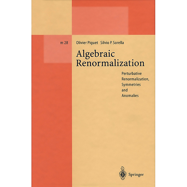 Algebraic Renormalization, Olivier Piguet, Silvio P. Sorella