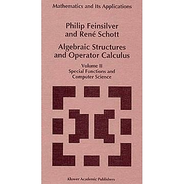 Algebraic Structures and Operator Calculus / Mathematics and Its Applications Bd.292, P. Feinsilver, René Schott