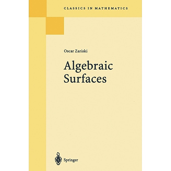 Algebraic Surfaces / Classics in Mathematics, Oscar Zariski