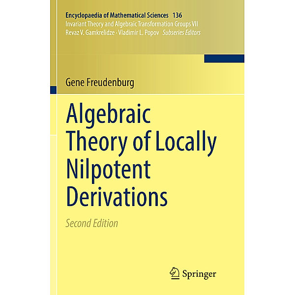 Algebraic Theory of Locally Nilpotent Derivations, Gene Freudenburg