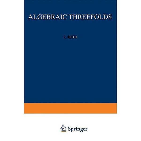 Algebraic Threefolds, Leonard Roth