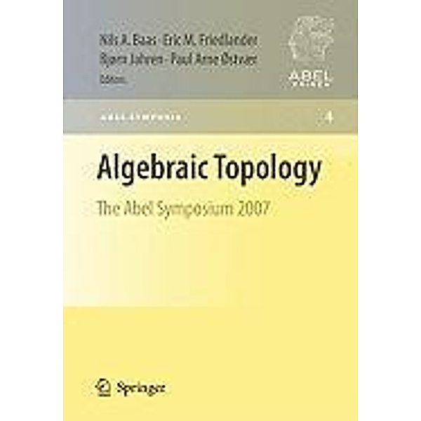 Algebraic Topology / Abel Symposia Bd.4, Björn Jahren, Nils Baas