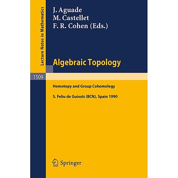 Algebraic Topology / Lecture Notes in Mathematics Bd.1509